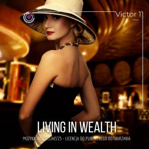 Living in Wealth – VicMaster